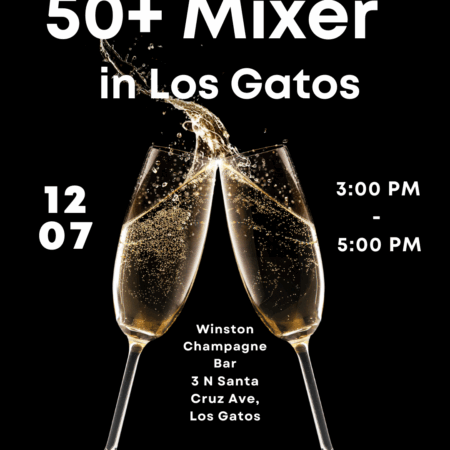 Last Minute 50+ MIXER in Los Gatos