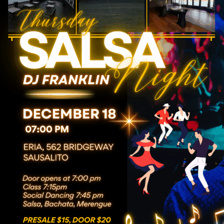 Last Minute Early Bird SALSA Thursday nights at Eria in Sausalito! With DJ FRANKLIN!