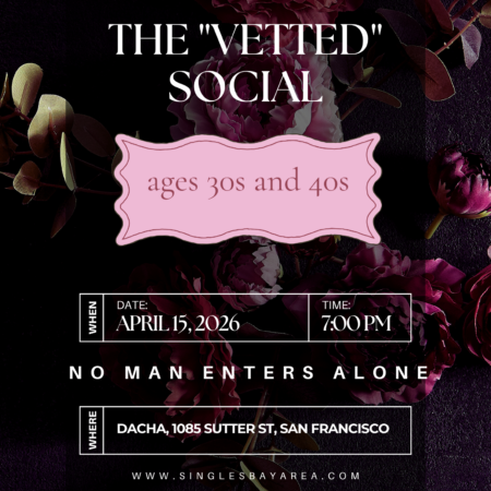 Early Bird THE "VETTED" SOCIAL, ages 30s and 40s