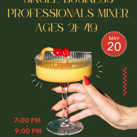 Early Bird Single Business Professionals Mixer, ages 21- 49
