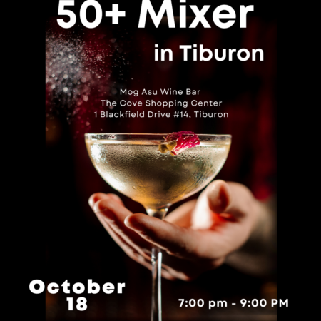 Early Bird 50+ Mixer in Tiburon