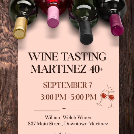 Early Bird WINE TASTING MIXER, 40+ Martinez