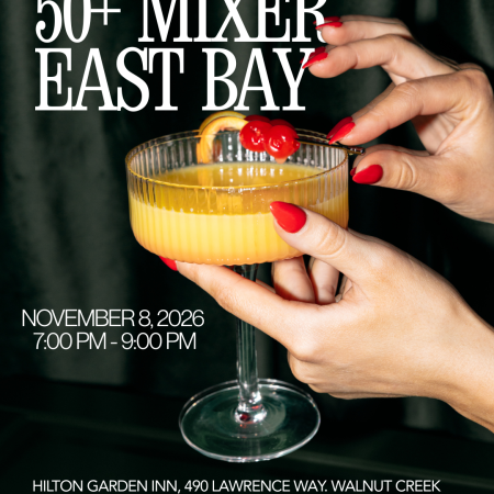 Early Bird 50+ Mixer East Bay