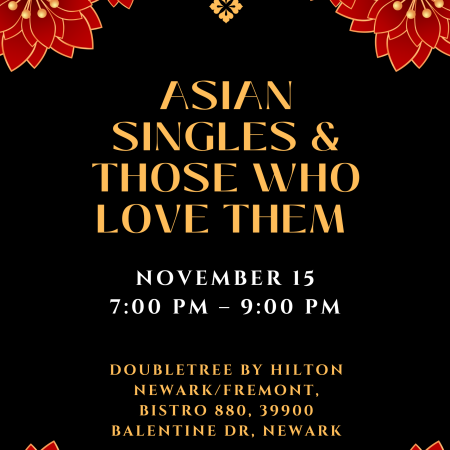 Early Bird ASIAN SINGLES & THOSE WHO LOVE THEM 