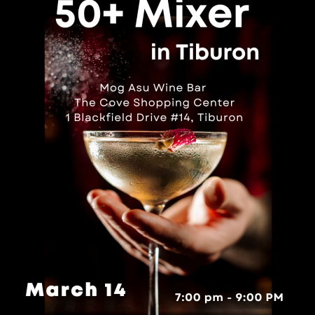 Early Bird 50+ Mixer in Tiburon