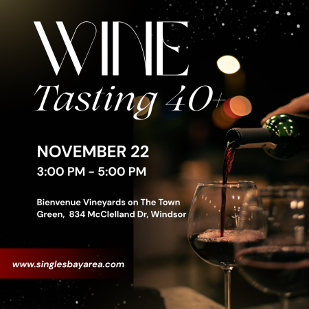 Last Minute NORTH BAY WINE TASTING 40+
